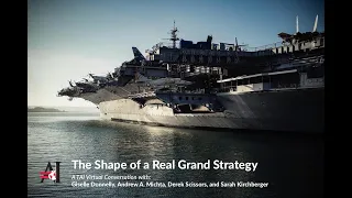 The Shape of a Real Grand Strategy