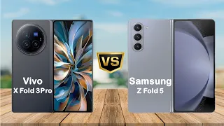 Vivo X Fold 3 Pro vs Samsung Z Fold 5 || Full comparison || Which is better ?