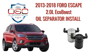 J&L Oil Separator Co. 2013-2018 Ford Escape 2.0L EcoBoost Install 3038P