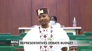 REPRESENTATIVES DEBATE BUDGET - ARISE NEWS REPORT