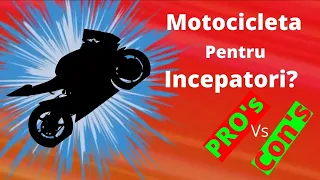 Motocicleta pentru incepatori?