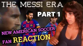 The Messi Era - REACTION P.1