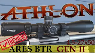 Athlon Ares BTR GEN II 4.5-27x50 review