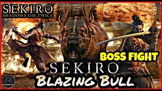 Sekiro: Blazing Bull Boss Fight