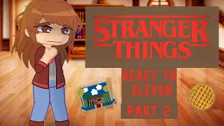 Stranger Things Season 4 characters react to Eleven Hopper 🧇🩸 (Part 2) (Gcrv)