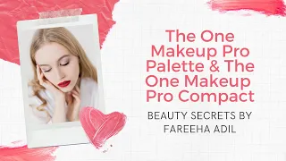 The One Makeup Pro Palette & The One Makeup Pro Compact