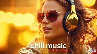 Chill Music Mix 2024 🌈Best Music Chill Out Mix  🌈 Chill Your Soul