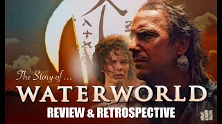 The Story of Waterworld (1995) - Review & Retrospective