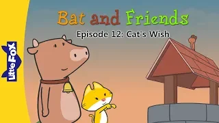 Bat and Friends 12 | Cat's Wish | Friendship | Little Fox | Bedtime Stories