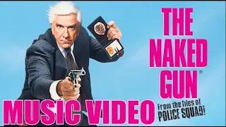 The Naked Gun: From The Files of Police Squad! (1988) Music Video