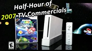 Half Hour of 2007 TV Commercials - 2000s Commercial Compilation #13