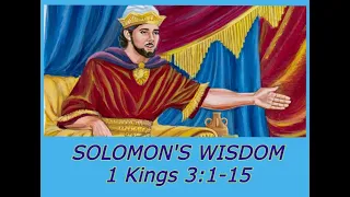 SOLOMON'S WISDOM | 1 Kings 3:1-15