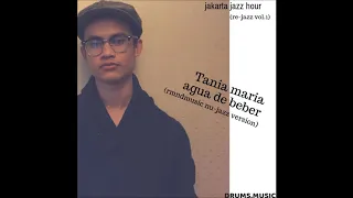 Tania Maria - agua de beber (rmndmusic nujazz-version)