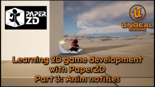 Learning 2D development with PaperZD - Part 3: Anim notifies - Unreal Engine 5