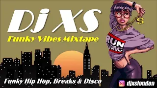 Funky Mix 2020 - Dj XS Funky Vibes Hottest Hip Hop, House & Disco Mix February