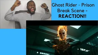 Ghost Rider - Prison Break Scene -REACTION!!!!