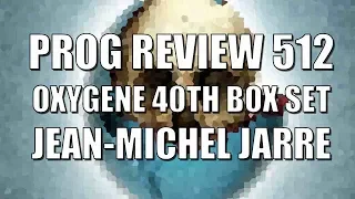 Prog Review 512 - Oxygene Trilogy Box Set - Jean Michel Jarre