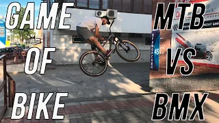 Game of BIKE 2019 - BMX vs MTB