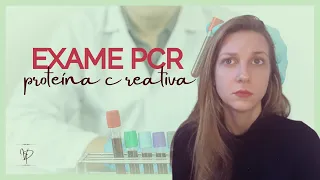 EXAME PCR | PROTEÍNA C REATIVA