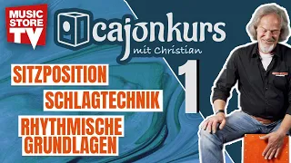 Sitzposition, Schlagtechnik und rhythmische Grundlagen | Christians Cajon-Kurs | Lektion 1