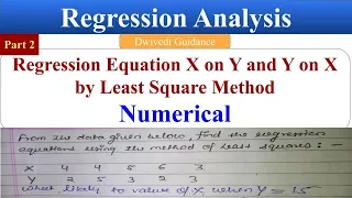 Part 2 - Regression Analysis Numerical, regression equation of x on y, regression equation of y on x