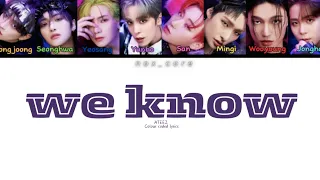 ATEEZ we know| colour coded lyrics (Rom/Han/Eng)