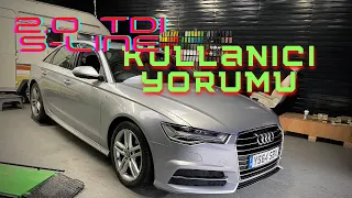 Audi A6 2.0 TDI S-Line | KULLANICI YORUMLARI | Memnun muyum?