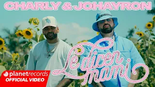 CHARLY & JOHAYRON - LE DICEN MAMI (Prod. by Ernesto Losa) [Official Video by NAN] #Repaton #Tasty