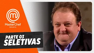 Primeiras seletivas 1º temporada (Parte 3) | Cortes | MasterChef Brasil