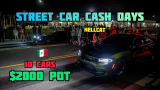 STREET CAR CASH DAYS & GRUDGE RACING | $2000 POT | MEXICO STREETS | C.F.RACING | 4K