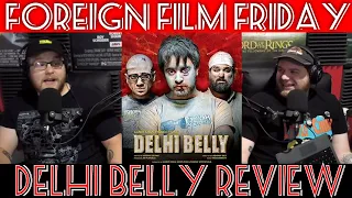 (FFF) Foreign Film Friday: Episode 258 Delhi Belly Review (spoilers) on Netflix