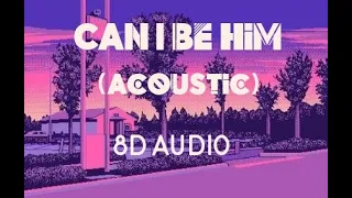 James Arthur - Can I Be Him (Live Acoustic) [8D AUDIO]