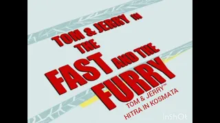 Tom and Jerry Movie - The Fast and The Furry (Tom in Jerry Film - Hitra in Kosmata)