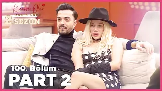 Kısmetse Olur: Aşkın Gücü 2. Sezon | 100. Bölüm FULL | PART - 2