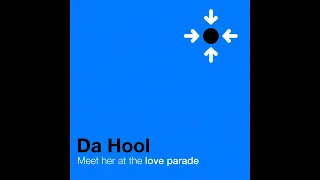Da Hool - Meet Her At The Loveparade (Nalin & Kane Remix)