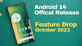 Android 14 Official Release/Pixel October 2023 Feature Drop: All The New Features