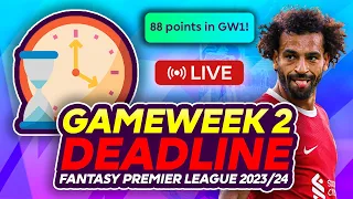 FPL GAMEWEEK 2 DEADLINE STREAM | Q&A | FANTASY PREMIER LEAGUE 2023/24