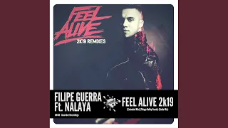 Feel Alive 2k19 (Thiago Dukky Remix)