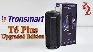 Tronsmart T6 Plus Upgraded Edition //Недешёвая отличная  блютуз колонка