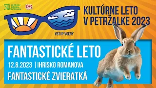 FANTASTICKÉ ZVIERATKÁ / Kultúrne leto v Petržalke 2023