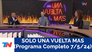 SÓLO UNA VUELTA MÁS I Programa Completo 7/5/24