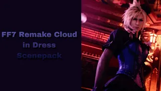 Final Fantasy 7 Remake | Cloud in dress scenepack | AYATORRZ