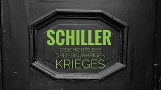 Friedrich Schiller: Geschichte des Dreißigjährigen Krieges - Hörbuch. Friedrich Schiller