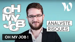 OH MY JOB! : Analyste risques (risk analyst)