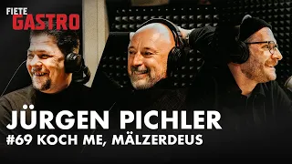 Koch me, Mälzerdeus - mit Jürgen Pichler (Fiete Gastro #69)