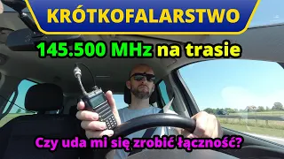 145.500 MHz na trasie - czy da się porozmawiać jak przez CB radio? Testuję na S7