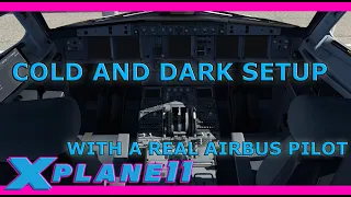 Toliss X Plane 11 Airbus A321 REAL Airbus Pilot Cold and Dark setup!