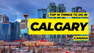 Things to do in Calgary, Canada | Calgary Travel Guide 2024