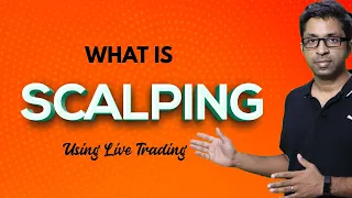 What is Scalping? [Using Live Trades]