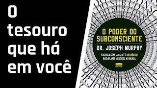 O Poder do Subconsciente - CAPÍTULO: 1 (AUDIOLIVRO)